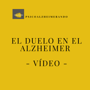 El duelo en el Alzheimer